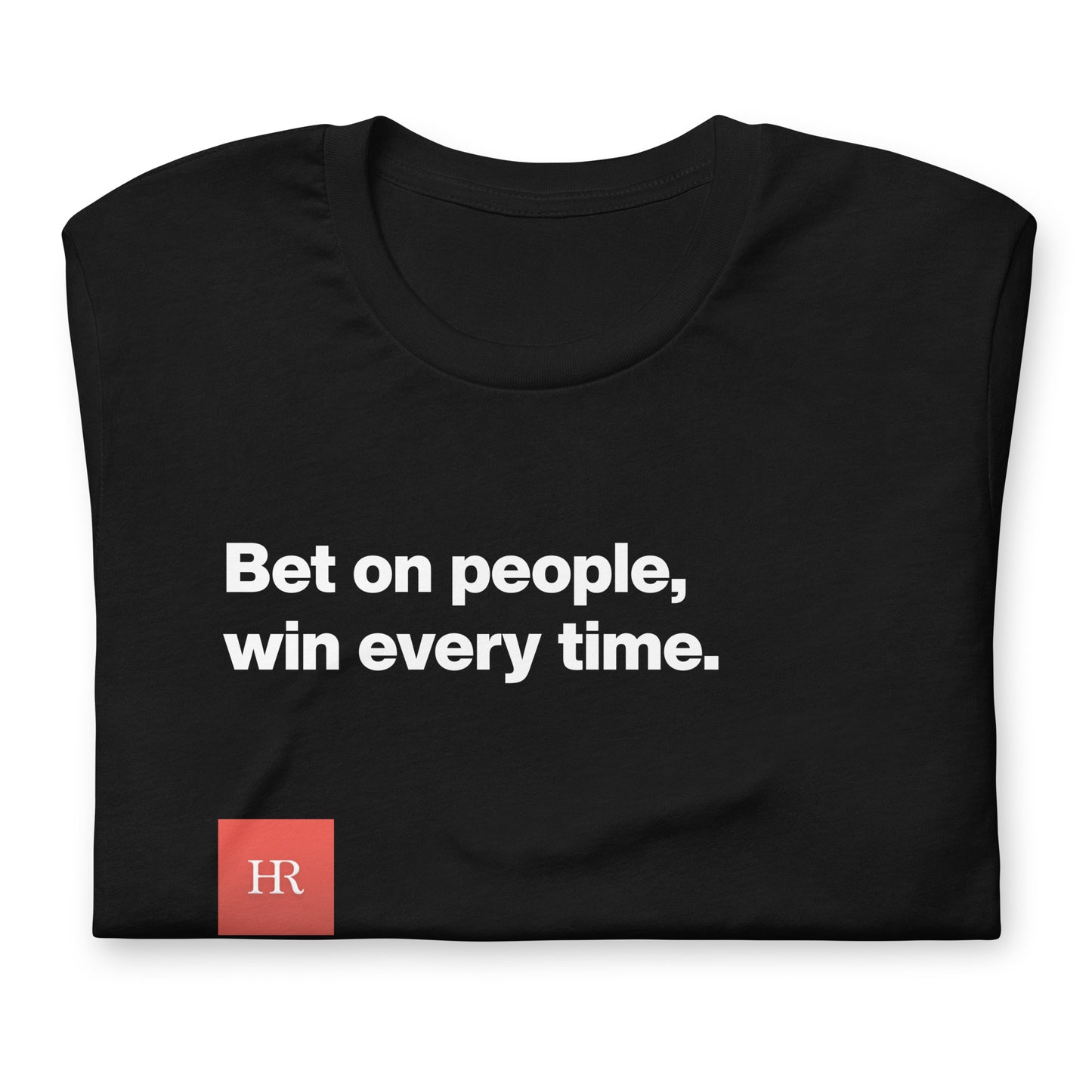 Bet on people Unisex t-shirt